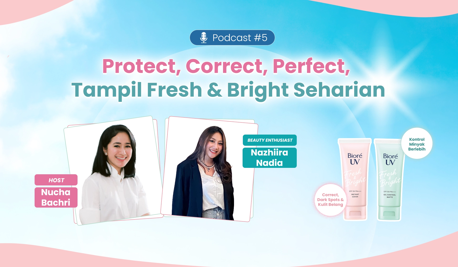 Protect, Correct, Perfect, Tampil Fresh & Bright Seharian